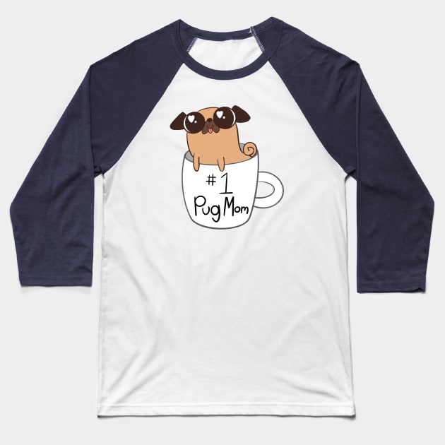 #1 Pug Mom Baseball T-Shirt by SaganPie
